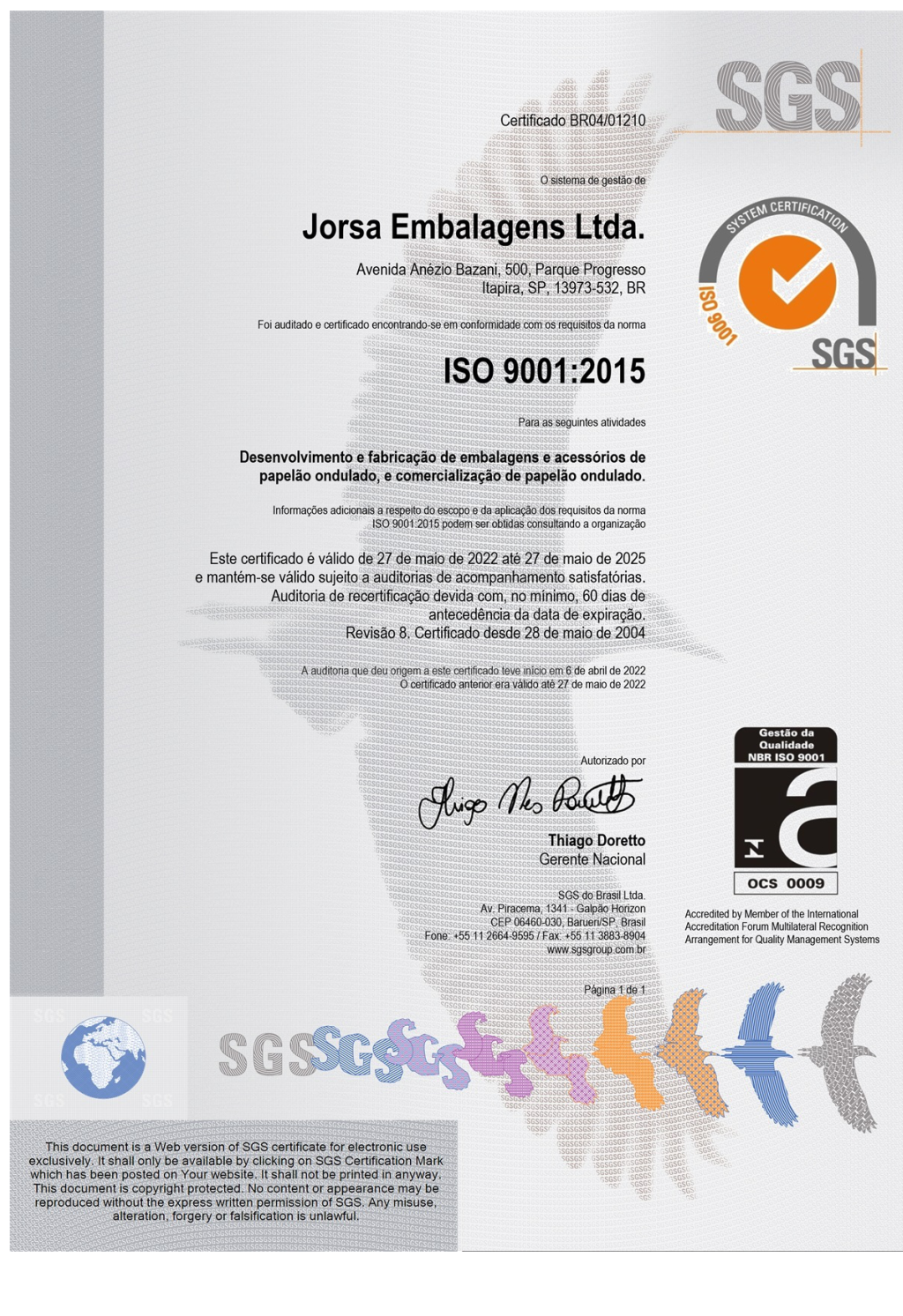 Jorsa ganha certificado ISO 9001 em abril de 2.004